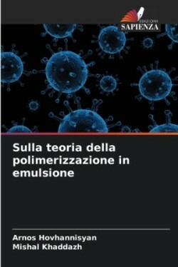 Sulla teoria della polimerizzazione in emulsione