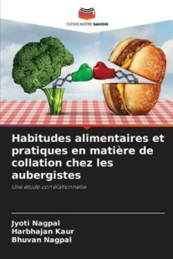 Habitudes alimentaires et pratiques en matière de collation chez les aubergistes