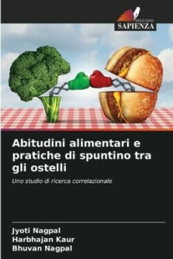 Abitudini alimentari e pratiche di spuntino tra gli ostelli