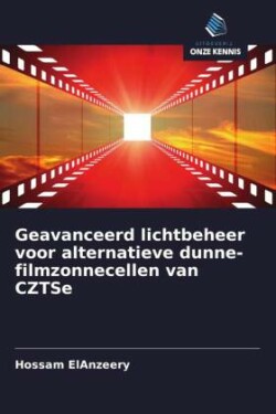 Geavanceerd lichtbeheer voor alternatieve dunne-filmzonnecellen van CZTSe