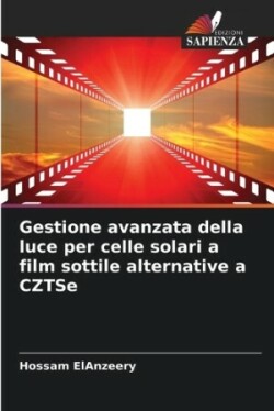 Gestione avanzata della luce per celle solari a film sottile alternative a CZTSe