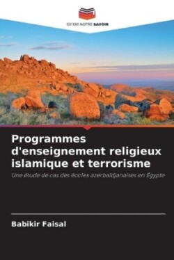 Programmes d'enseignement religieux islamique et terrorisme