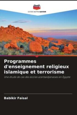 Programmes d'enseignement religieux islamique et terrorisme