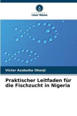 Praktischer Leitfaden für die Fischzucht in Nigeria