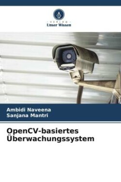 OpenCV-basiertes Überwachungssystem