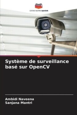 Système de surveillance basé sur OpenCV