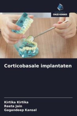 Corticobasale implantaten