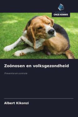 Zoönosen en volksgezondheid