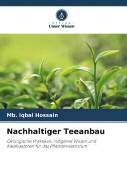 Nachhaltiger Teeanbau