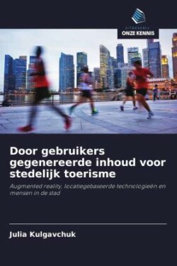 Door gebruikers gegenereerde inhoud voor stedelijk toerisme