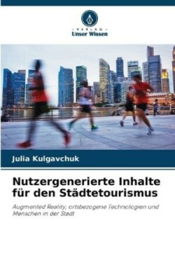 Nutzergenerierte Inhalte für den Städtetourismus