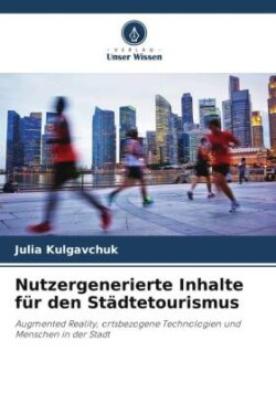 Nutzergenerierte Inhalte für den Städtetourismus