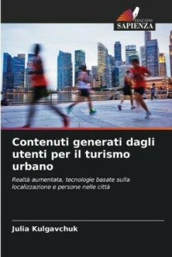 Contenuti generati dagli utenti per il turismo urbano