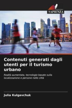 Contenuti generati dagli utenti per il turismo urbano