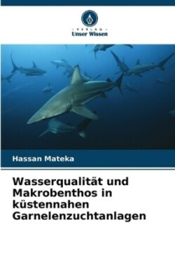 Wasserqualität und Makrobenthos in küstennahen Garnelenzuchtanlagen