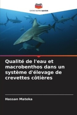 Qualité de l'eau et macrobenthos dans un système d'élevage de crevettes côtières