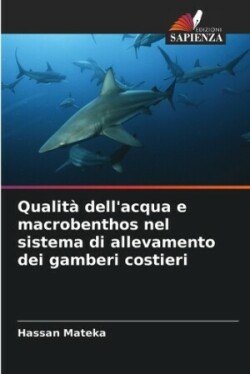 Qualità dell'acqua e macrobenthos nel sistema di allevamento dei gamberi costieri