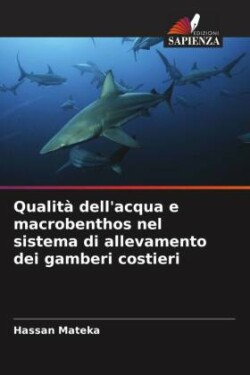 Qualità dell'acqua e macrobenthos nel sistema di allevamento dei gamberi costieri