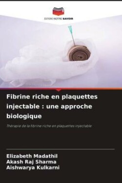 Fibrine riche en plaquettes injectable