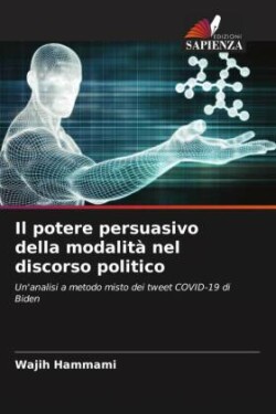 potere persuasivo della modalità nel discorso politico