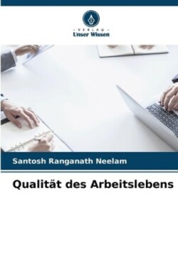 Qualität des Arbeitslebens