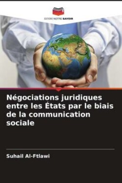 Négociations juridiques entre les États par le biais de la communication sociale