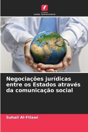 Negociações jurídicas entre os Estados através da comunicação social