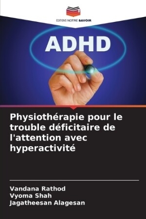 Physiothérapie pour le trouble déficitaire de l'attention avec hyperactivité