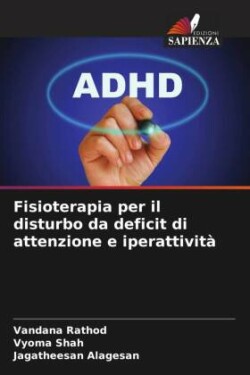 Fisioterapia per il disturbo da deficit di attenzione e iperattività