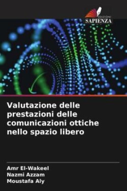 Valutazione delle prestazioni delle comunicazioni ottiche nello spazio libero