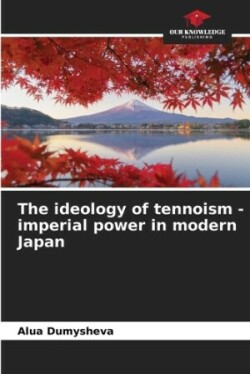 ideology of tennoism - imperial power in modern Japan