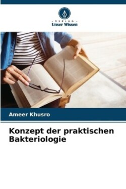 Konzept der praktischen Bakteriologie