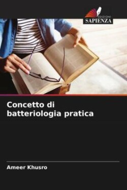 Concetto di batteriologia pratica