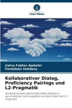 Kollaborativer Dialog, Proficiency Pairings und L2-Pragmatik