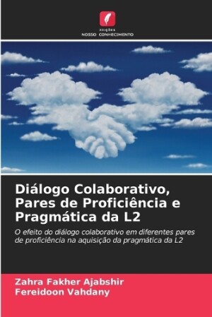 Diálogo Colaborativo, Pares de Proficiência e Pragmática da L2