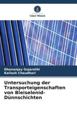 Untersuchung der Transporteigenschaften von Bleiselenid-Dünnschichten