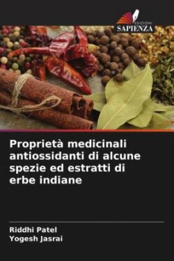 Proprietà medicinali antiossidanti di alcune spezie ed estratti di erbe indiane