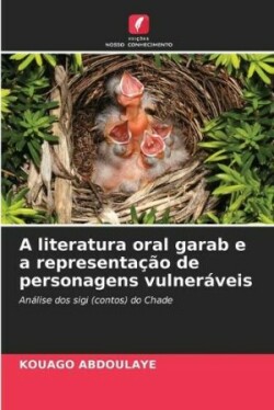 A literatura oral garab e a representação de personagens vulneráveis