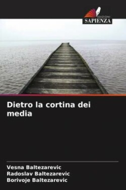 Dietro la cortina dei media