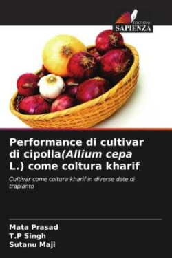 Performance di cultivar di cipolla(Allium cepa L.) come coltura kharif