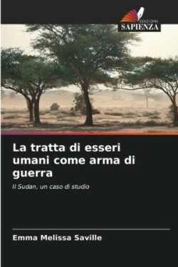 tratta di esseri umani come arma di guerra