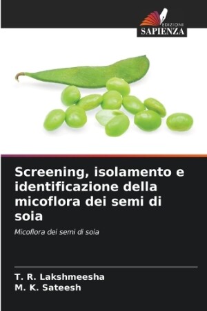 Screening, isolamento e identificazione della micoflora dei semi di soia