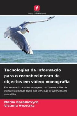 Tecnologias da informação para o reconhecimento de objectos em vídeo