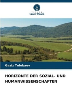 Horizonte Der Sozial- Und Humanwissenschaften