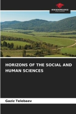 Horizons of the Social and Human Sciences