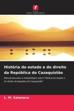 História do estado e do direito da República do Cazaquistão