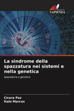 sindrome della spazzatura nei sistemi e nella genetica