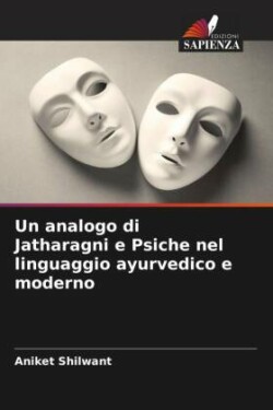 analogo di Jatharagni e Psiche nel linguaggio ayurvedico e moderno