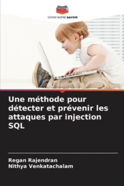 méthode pour détecter et prévenir les attaques par injection SQL