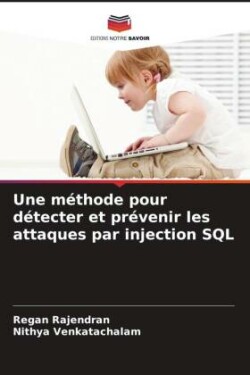 méthode pour détecter et prévenir les attaques par injection SQL